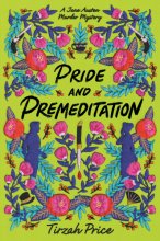 Cover art for Pride and Premeditation (Jane Austen Murder Mysteries, 1)