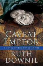 Cover art for Caveat Emptor: A Novel of the Roman Empire (The Medicus Series, 4)