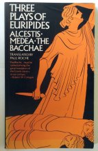 Cover art for Three Plays of Euripides: Alcestis, Medea, The Bacchae