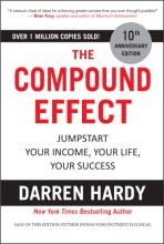 Cover art for The Compound Effect: Jumpstart Your Income, Your Life, Your Success