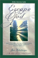 Cover art for Escape to God: How Our Family Left the Rat Race Behind to Search for Genuine Spirituality and the Simple Life