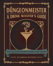 Cover art for Düngeonmeister: 75 Epic RPG Cocktail Recipes to Shake Up Your Campaign (Düngeonmeister Series)