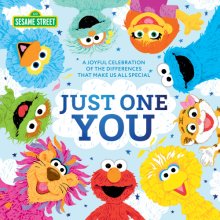 Cover art for Just One You!: A Joyful Celebration of the Differences That Make Us All Special (inspiring picture books for kids) (Sesame Street Scribbles)