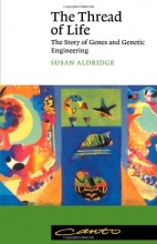 Cover art for The Thread of Life: The Story of Genes and Genetic Engineering (Canto)