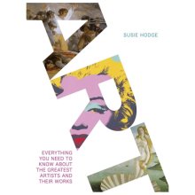 Cover art for Art: Everything You Need to Know About the Greatest Artists and Their Work