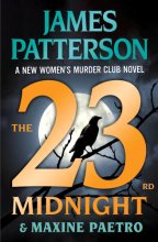 Cover art for The 23rd Midnight: If You Haven't Read the Women's Murder Club, Start Here (A Women's Murder Club Thriller)