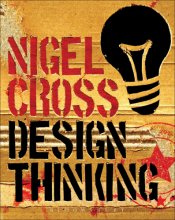 Cover art for Design Thinking: Understanding How Designers Think and Work