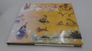 Cover art for Long Long Time Ago: Korean Folk Tales