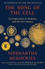 Cover art for The Song of the Cell: An Exploration of Medicine and the New Human