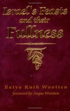 Cover art for Israel's Feasts and Their Fullness