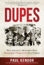 Cover art for Dupes: How America's Adversaries Have Manipulated Progressives for a Century