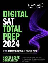 Cover art for Digital SAT Total Prep 2024 with 2 Full Length Practice Tests, 1,000+ Practice Questions, and End of Chapter Quizzes (Kaplan Test Prep)