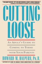 Cover art for Cutting Loose: An Adult's Guide to Coming to Terms with Your Parents