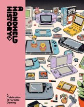 Cover art for A Handheld History: A comprehensive celebration of handheld consoles and their iconic games from indie journal publisher Lost In Cult