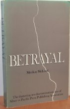 Cover art for Betrayal: The Shattering Sex Discrimination Case of Silver Vs. Pacific Press Publishing Association