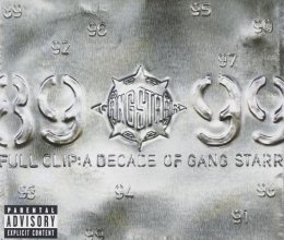 Cover art for Full Clip: A Decade Of Gang Starr