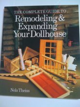Cover art for The Complete Guide to Remodeling & Expanding Your Dollhouse
