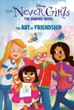 Cover art for The Art of Friendship (Disney The Never Girls: Graphic Novel #2)