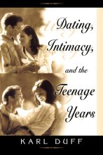 Cover art for Dating, Intimacy and the Teenage Years