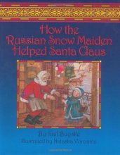 Cover art for How The Russian Snow Maiden Helped Santa Claus