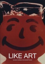 Cover art for Like Art: Glenn O’Brien on Advertising (KARMA, NEW YORK)