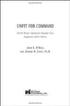 Cover art for Unfit For Command: Swift Boat Veterans Speak Out Against John Kerry