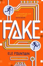 Cover art for Fake: A thrillingly paced, timely novel about identity and our digital lives