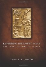 Cover art for Revisiting the Empty Tomb: The Early History of Easter