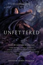 Cover art for Unfettered: Tales by Masters of Fantasy (Unfettered, 1)