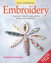 Cover art for Embroidery: A Beginner's Step-by-Step Guide to Stitches and Techniques (Design Originals) More than 70 Stitches; Instructions for Hand & Machine Methods, Plus Regional Traditions