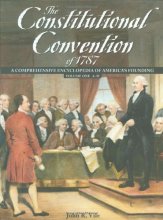 Cover art for The Constitutional Convention of 1787: A Comprehensive Encyclopedia of America's Founding( 2 Volume Set)