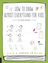 Cover art for How to Draw Almost Everything for Kids