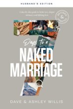 Cover art for 7 Days to a Naked Marriage Husband's Edition: A Day-by-day Guide to Better Sex, Deeper Intimacy, and Lifelong Love