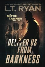 Cover art for Deliver Us From Darkness: A Suspense Thriller (Mitch Tanner)