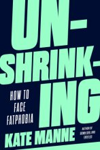 Cover art for Unshrinking: How to Face Fatphobia
