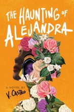 Cover art for The Haunting of Alejandra: A Novel