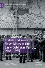 Cover art for British and American News Maps in the Early Cold War Period, 1945–1955: Mapping the "Red Menace" (Palgrave Studies in the History of the Media)