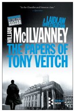 Cover art for The Papers of Tony Veitch: A Laidlaw Investigation (Jack Laidlaw Novels Book 2) (A Laidlaw Investigation, 2)