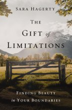 Cover art for The Gift of Limitations: Finding Beauty in Your Boundaries