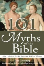 Cover art for 101 Myths of the Bible: How Ancient Scribes Invented Biblical History