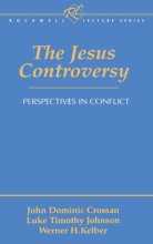 Cover art for The Jesus Controversy: Perspectives in Conflict (Rockwell Lecture Series (Valley Forge, Pa.).)
