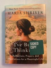 Cover art for (Signed/ Autographed) I've Been Thinking...: Reflections, Prayers, and Meditations for a Meaningful Life (Signed Book)