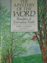 Cover art for The Mystery of the Word: Parables of Everyday Faith