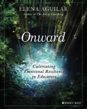 Cover art for Onward: Cultivating Emotional Resilience in Educators