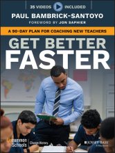 Cover art for Get Better Faster: A 90-Day Plan for Coaching New Teachers