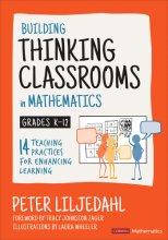 Cover art for Building Thinking Classrooms in Mathematics, Grades K-12: 14 Teaching Practices for Enhancing Learning (Corwin Mathematics Series)