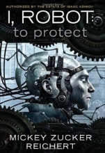 Cover art for I, Robot: To Protect
