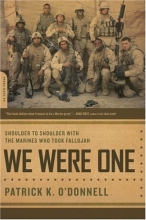 Cover art for We Were One: Shoulder to Shoulder with the Marines Who Took Fallujah