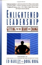 Cover art for Enlightened Leadership: Getting to the Heart of Change