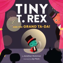 Cover art for Tiny T. Rex and the Grand Ta-Da!